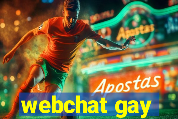 webchat gay